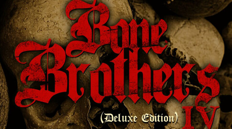 Bizzy Bone & Layzie Bone - Bone Brothers, Vol. IV (Deluxe Edition)