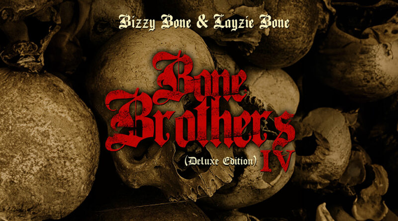 Bone Brothers - Bone Brothers IV