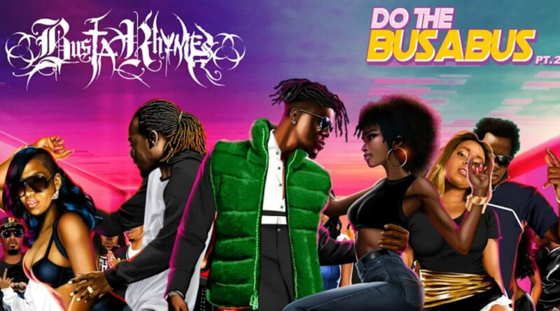 Busta Rhymes - Do the Busabus Pt.2