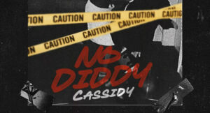 Cassidy - No Diddy