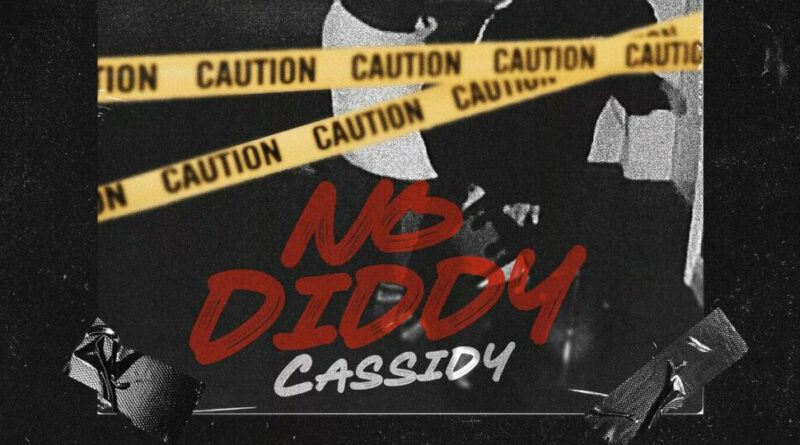 Cassidy - No Diddy