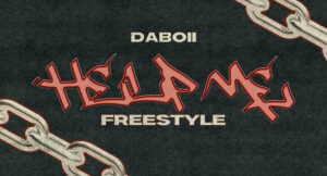 DaBoii - Help Me Freestyle