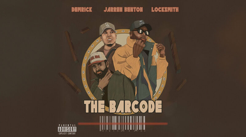 Demrick, Jarren Benton & Locksmith - Barcode