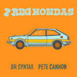 Dr. Syntax & Pete Cannon - P Reg Hondas