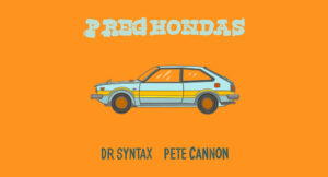 Dr. Syntax & Pete Cannon - P Reg Hondas