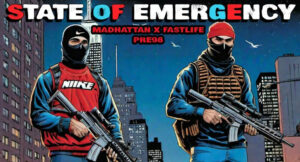 Fastlife & Madhattan - State Of Emergency