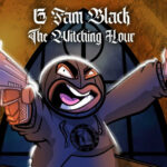 G Fam Black - The Witching Hour