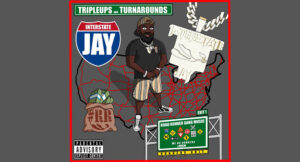 Interstate Jay - Tripleups and Turnarounds