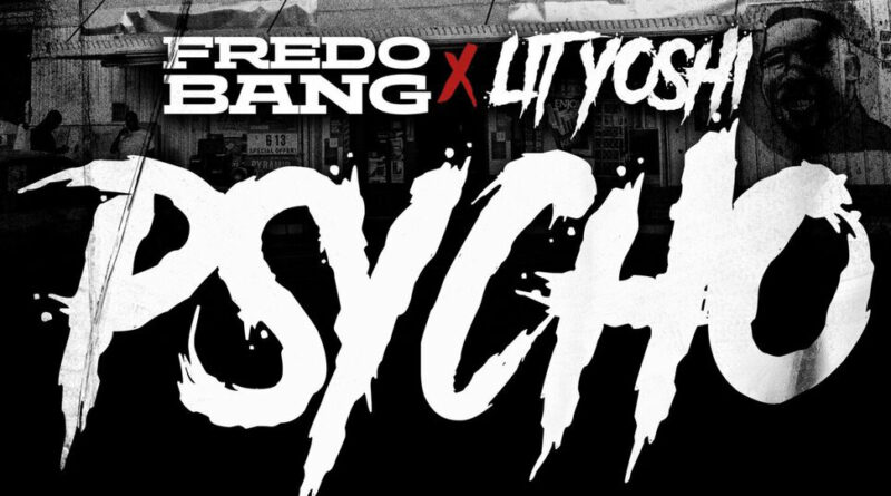 Fredo Bang - Psycho