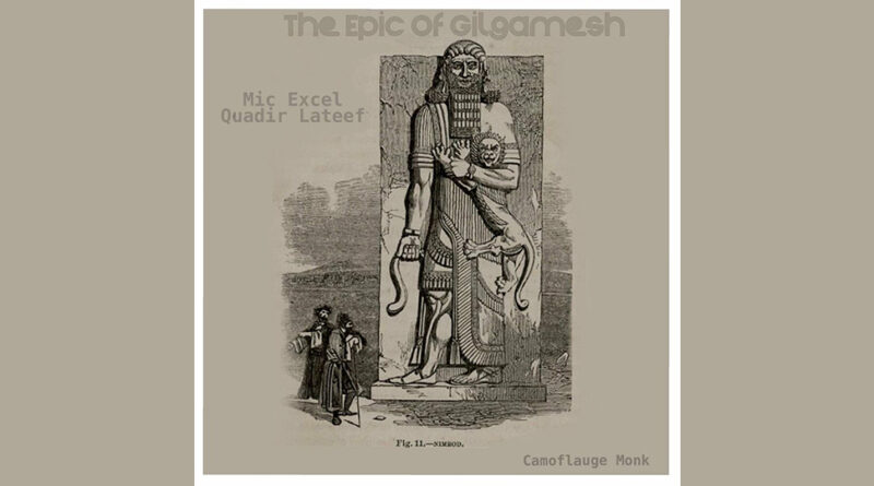 Mic Excel - The Epic Of Gilgamesh