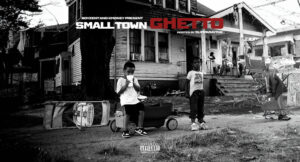 Peezy - Small Town Ghetto