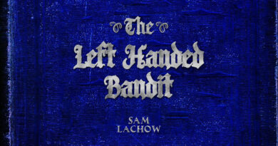 Sam Lachow - The Left Handed Bandit