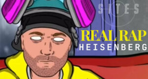 Sites - Real Rap Heisenberg