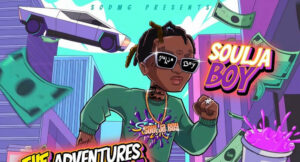 Soulja Boy - The Adventures Of Soulja Boy