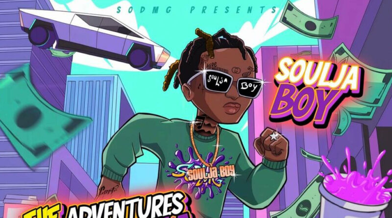 Soulja Boy - The Adventures Of Soulja Boy