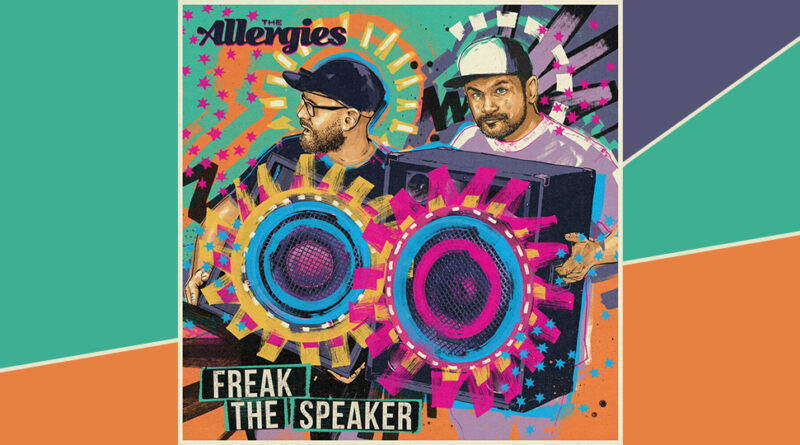 The Allergies - Freak the Speaker