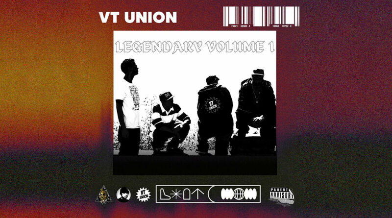 VT Union - Legendary Volume 1