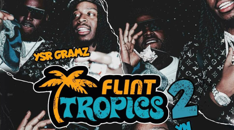 YSR Gramz & YN Jay - Flint Tropics 2