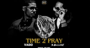 Ya Boi L.I.V.E - Time 2 Pray