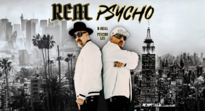 B-Real & Psycho Les - Real Psycho - You Might Know Us