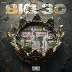 BIG30 - Still King (Deluxe)