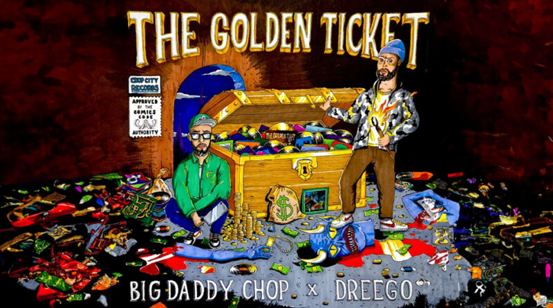 BigDaddyChop & Dreego - The Golden Ticket