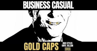 Bub Styles & Vinyl Villain - BUSINESS CASUAL GOLD CAPS