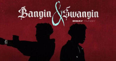 Bway Yungy- Bangin & Swangin