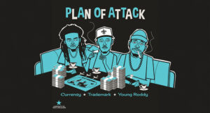 Curren$y, Trademark Da Skydiver & Young Roddy - Plan of Attack