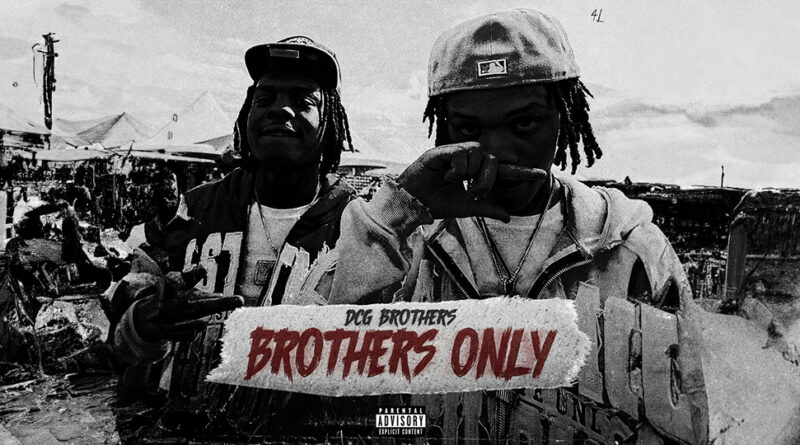 DCG Brothers - Brothers Only