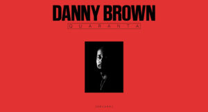 Danny Brown - Quaranta (Deluxe)