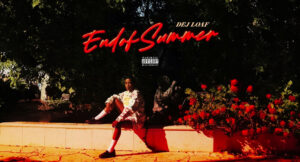 Dej Loaf - End Of Summer