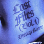 Duwap Kaine - Lost Files, Vol. 1