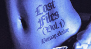 Duwap Kaine - Lost Files, Vol. 1