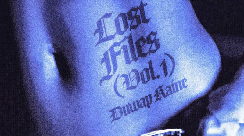 Duwap Kaine - Lost Files, Vol. 1