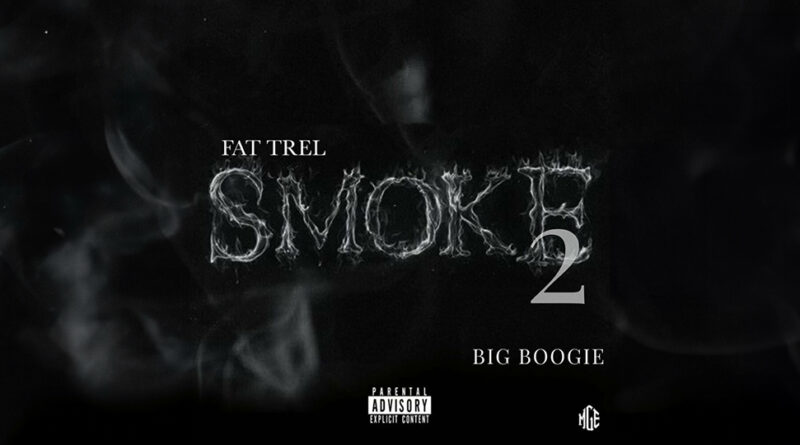 Fat Trel - Smoke 2