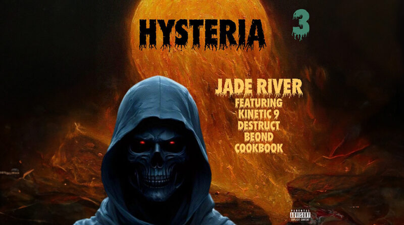 Jade River - Hysteria, Pt. 3