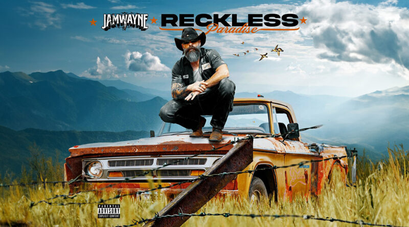 JamWayne - Reckless Paradise