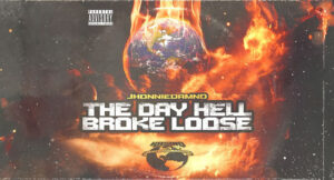 Jhonniedamnd - The Day Hell Broke Loose