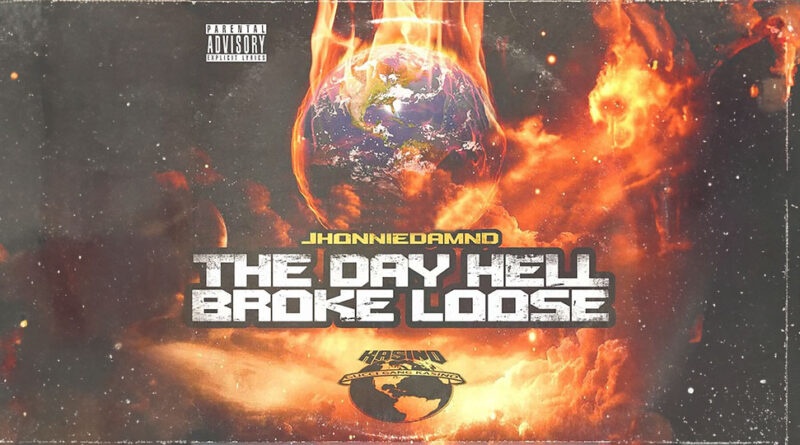 Jhonniedamnd - The Day Hell Broke Loose