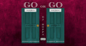 Jonny Potseed - Go Hard or Go Home