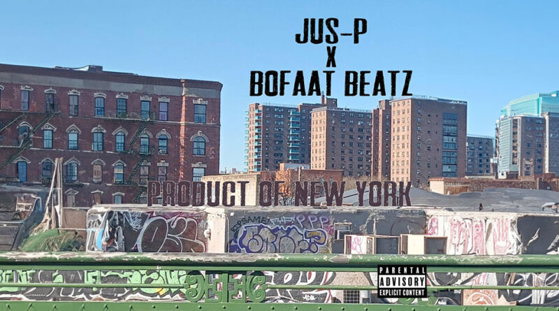 Jus-P & Bofaatbeatz - Product of New York