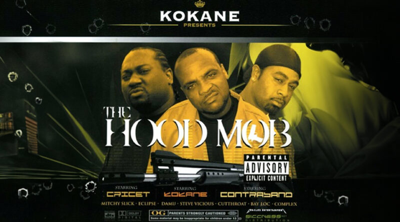 Kokane, Cricet & Contraband - The Hood Mob