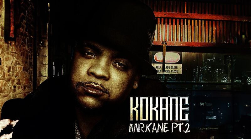 Kokane - Kokane Mr. Kane PT 2