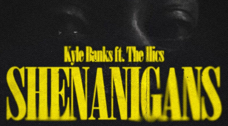 Kyle Banks - Shenanigans