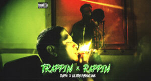 Lil Bro & Rappa - Trappin & Rappin