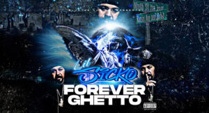 Lil Sicko - Forever Ghetto