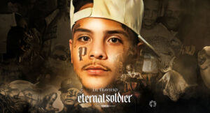 Lil Travieso - Eternal Soldier