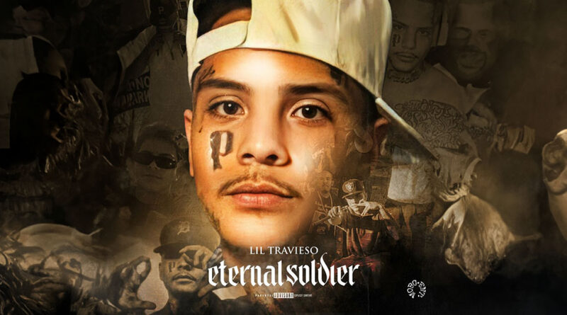 Lil Travieso - Eternal Soldier