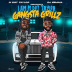 M Dot Taylor & DJ Drama - I Am M Dot Taylor Gangsta Grillz